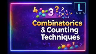 Combinatorics & Counting Techniques | Learnify