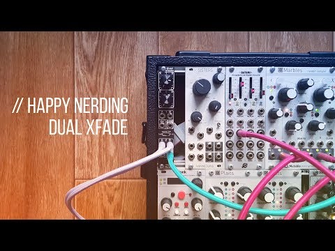 Happy Nerding Dual xFade // Eurorack Module Demonstration