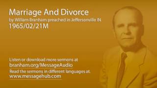 Marriage And Divorce (William Branham 65/02/21M)