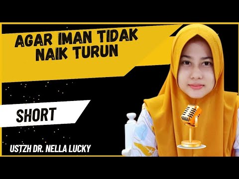 🟠Agar iman tidak naik turun | Ustadzah Dr. Nella Lucky