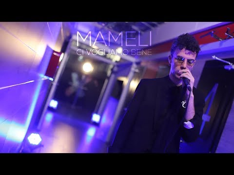 Mameli - "Ci vogliamo bene" (WittyTv Music Video)