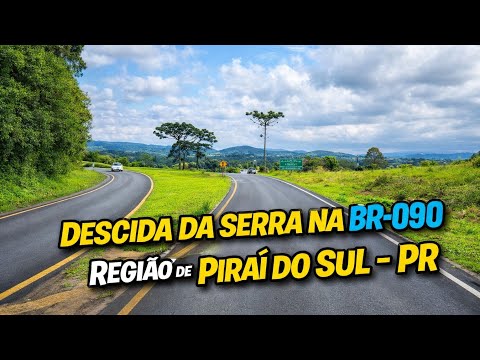EP35/26 #BR090 REGIÃO DE PIRAI DO SUL PARANÁ #DESCIDA DA SERRA 