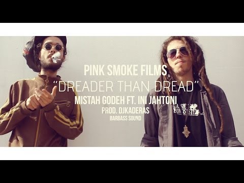Dreader than dread - Mistah Godeh ft. Ini Jahtoni