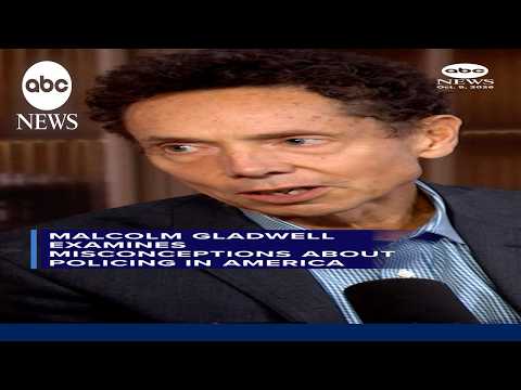 Malcom Gladwell examines misconceptions about policing in America