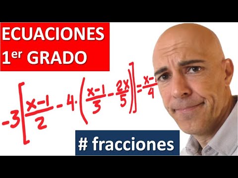 Aprender a resolver ECUACIONES DE PRIMER GRADO CON FRACCIONES
