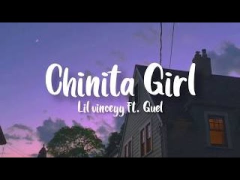 Lil Vinceyy Ft Guel - Chinita Girl(Audio)