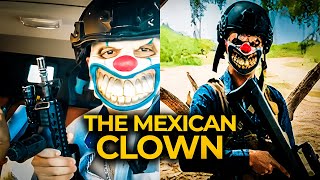 The Mexican Clown That Killed Cartel Members & Filmed It Intro