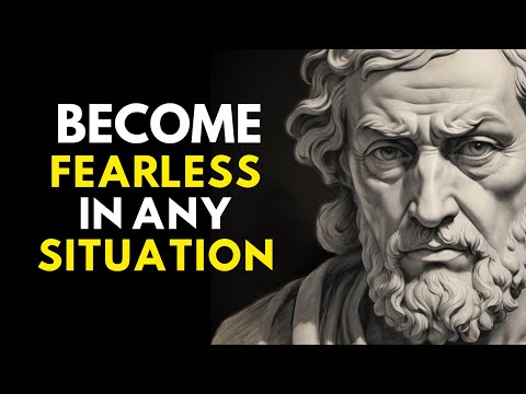 BECOME FEARLESS - Daily Stoic Practices That Destroy Fear in any situation.
