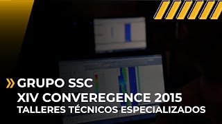 Grupo SSC. XIV CONVEREGENCE 2015. Talleres Técnicos Especializados