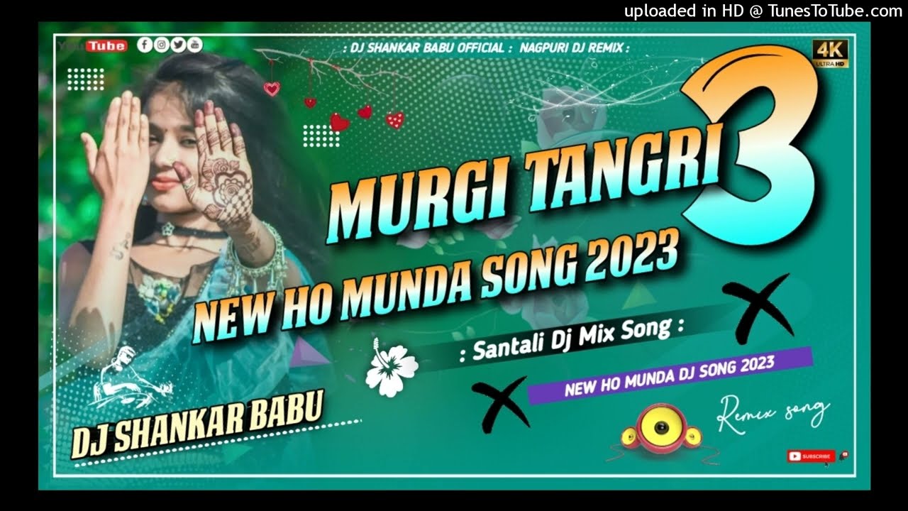 Murgi Tangri 3 || New Ho Munda Song 2023 || Purti Star || New Ho Munda Dj Song -Ho Munda Song Dj