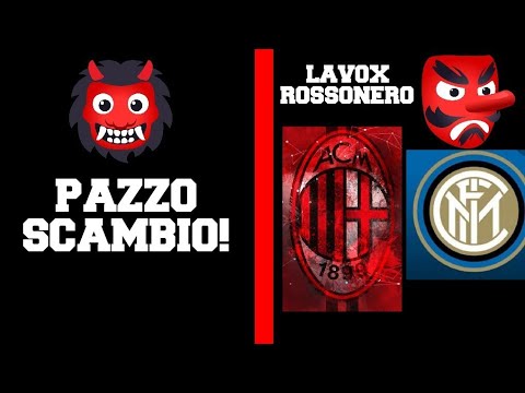 PAZZO SCAMBIO TRA MILAN E INTER!? ||News Milan🔴⚫