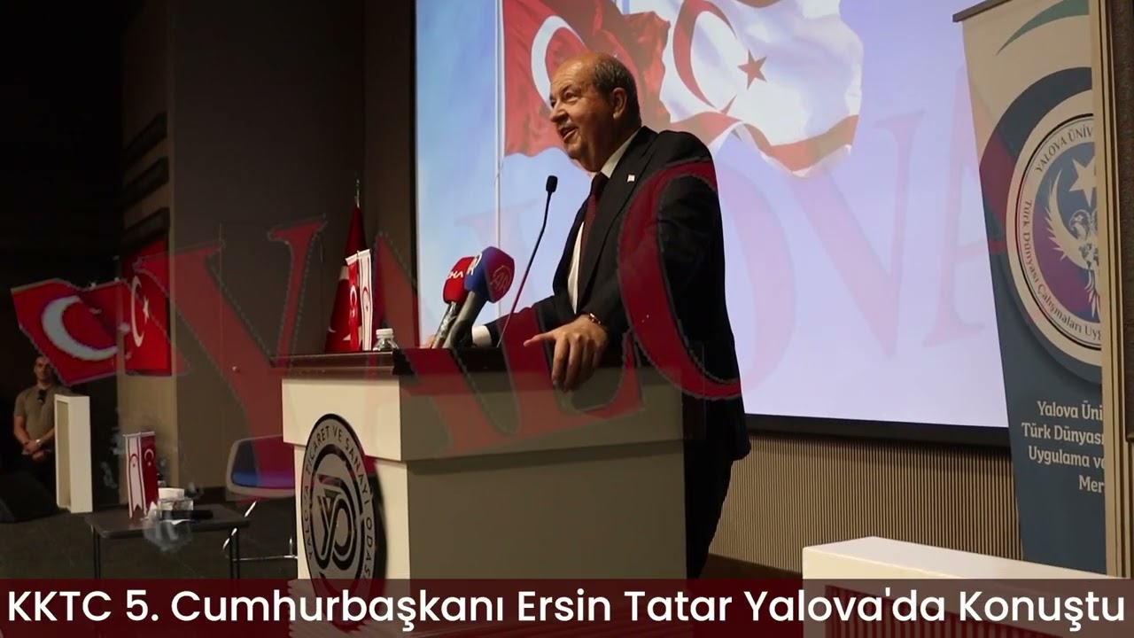 KKTC 5. Cumhurbaşkanı Ersin Tatar Yalova'da Konuştu