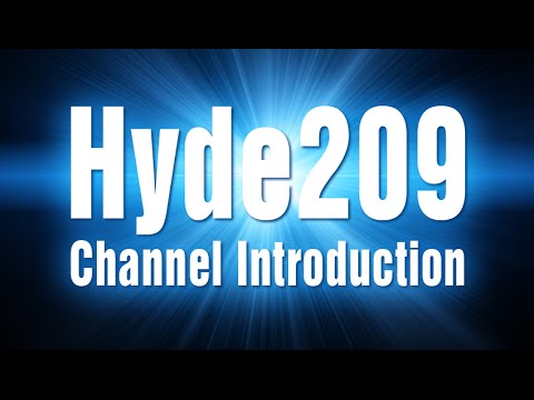 Hyde209 Channel Introduction