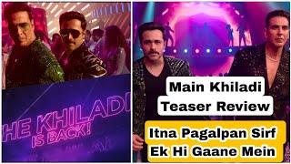 Main Khiladi Song Teaser Review Featuring Akshay Kumar And Emraan Hashmi