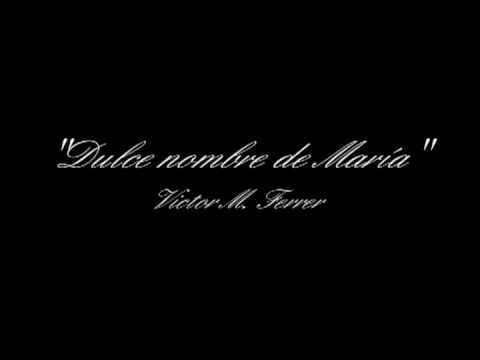 Dulce nombre de María (Victor M. Ferrer) -Asociación Musical San Isidro