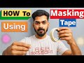USE OF MASKING TAPE How To Use MASKING TAPE For Beginners In Hindi Masking Tape Review