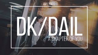 [AM Lyrics] Dokyeom, Yang Da Il - A Chapter For You