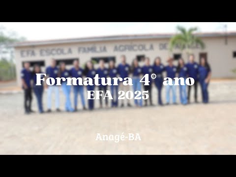 Ao Vivo - Formatura 4º Ano EFA 2025 - Anagé - Ba