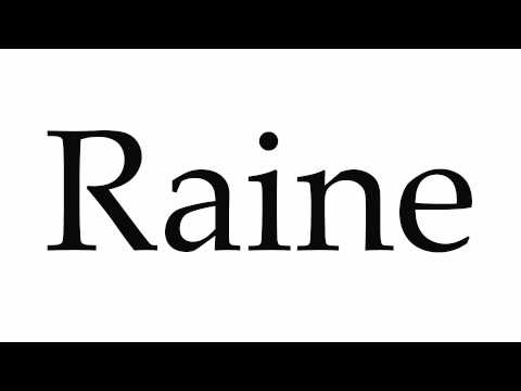 How to Pronounce Raine