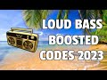 LOUD BASS BOOSTED Roblox Ids (WORKING 2023)