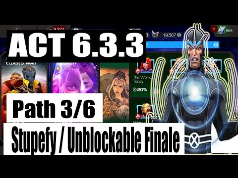 Act 6.3.3 Path 3/6 (Stupefy/Unblockable Finale) - Marvel Contest of Champions