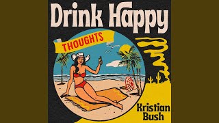 Drink Happy Thoughts