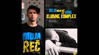 Spas feat. Delik - Klubing Komplex