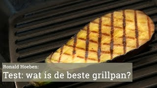 Wat is de beste grillpan?