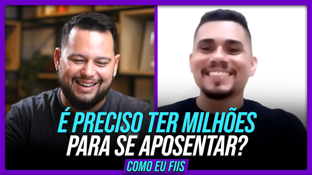 De quanto dinheiro você precisa para se aposentar? | COMO EU FIIS 9