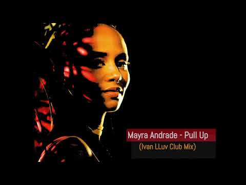 Mayra Andrade - Pull Up (Ivan LLuv Club Mix) TEASER