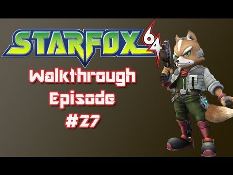 Star Fox 64 Episode 27 - Venom:Andross' Homeworld - Final Boss Time!