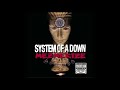 System Of A Down Mezmerize 2005 Full Album