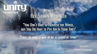 “You Don’t Have to Reinvent the Wheel, but You Do Have to Put Air In Your Tires” Rev Shawn Moninger