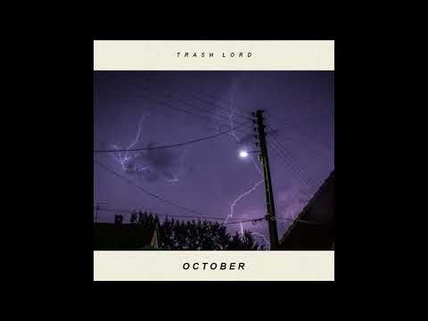 Trash Lord - October