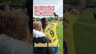 Solihull Moors final goal of the season on 5.5.2025 #smfc #solihull #uk