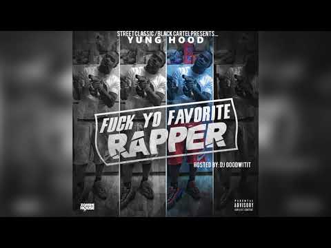 Yung Hood | Fuck Yo Favorite Rapper Hosted by Dj Goodwitit (Full Mixtape) | SCM Exclusive