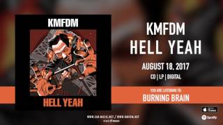 KMFDM "HELL YEAH" Official Song Stream - #11 BURNING BRAIN