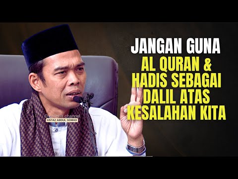 USTAZ SOMAD  - BUKAN GUNA AYAT AL QURAN DAN HADIS SEBAGAI DALIL UNTUK BETULKAN KESALAHAN KITA