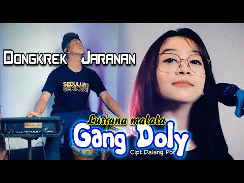 GANG DOLY ( dalang Por ) Cover lusiana malala dongkrek jaranan version by yayan jandut