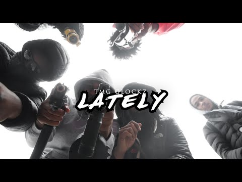 TMG Glockz - Lately (Official Music Video)
