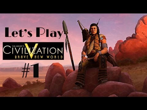 Civilization V Brave New World as Shoshone Part 1