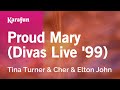 Proud Mary (Divas Live '99) - Tina Turner & Cher & Elton John | Karaoke Version | KaraFun