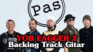 Download lagu Pas Band - Yob Eagger 2 (Backing Track Bas) mp3