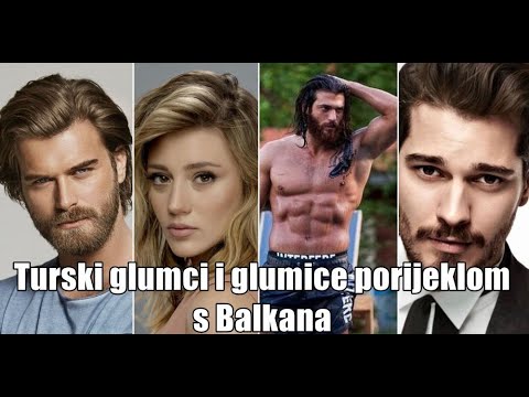 Turski glumci i glumice koji su porijeklom s Balkana