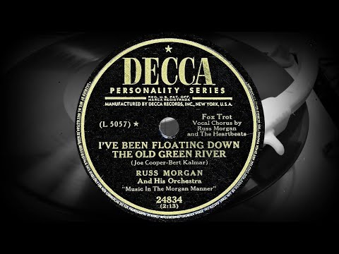 I'VE BEEN FLOATING DOWN THE OLD GREEN RIVER - RUSS MORGAN And His Orchestra (1949)