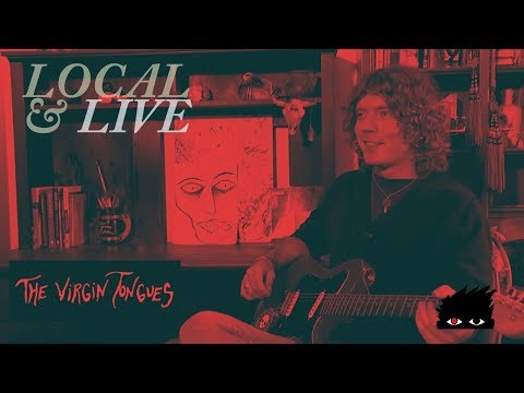 Local & Live with Virgin Tongues