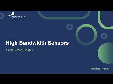 High Bandwidth Sensors - Yuval Peress, Google