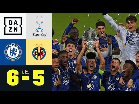 Eingewechselter Kepa wird zum Elfmeterheld: Chelsea - Villarreal 6:5 (i.E.) | UEFA Supercup | DAZN
