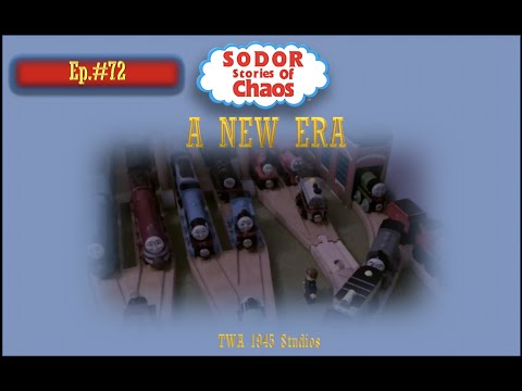 Sodor: Stories of Chaos: A New Era (ep.#72)