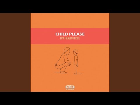 Child Please